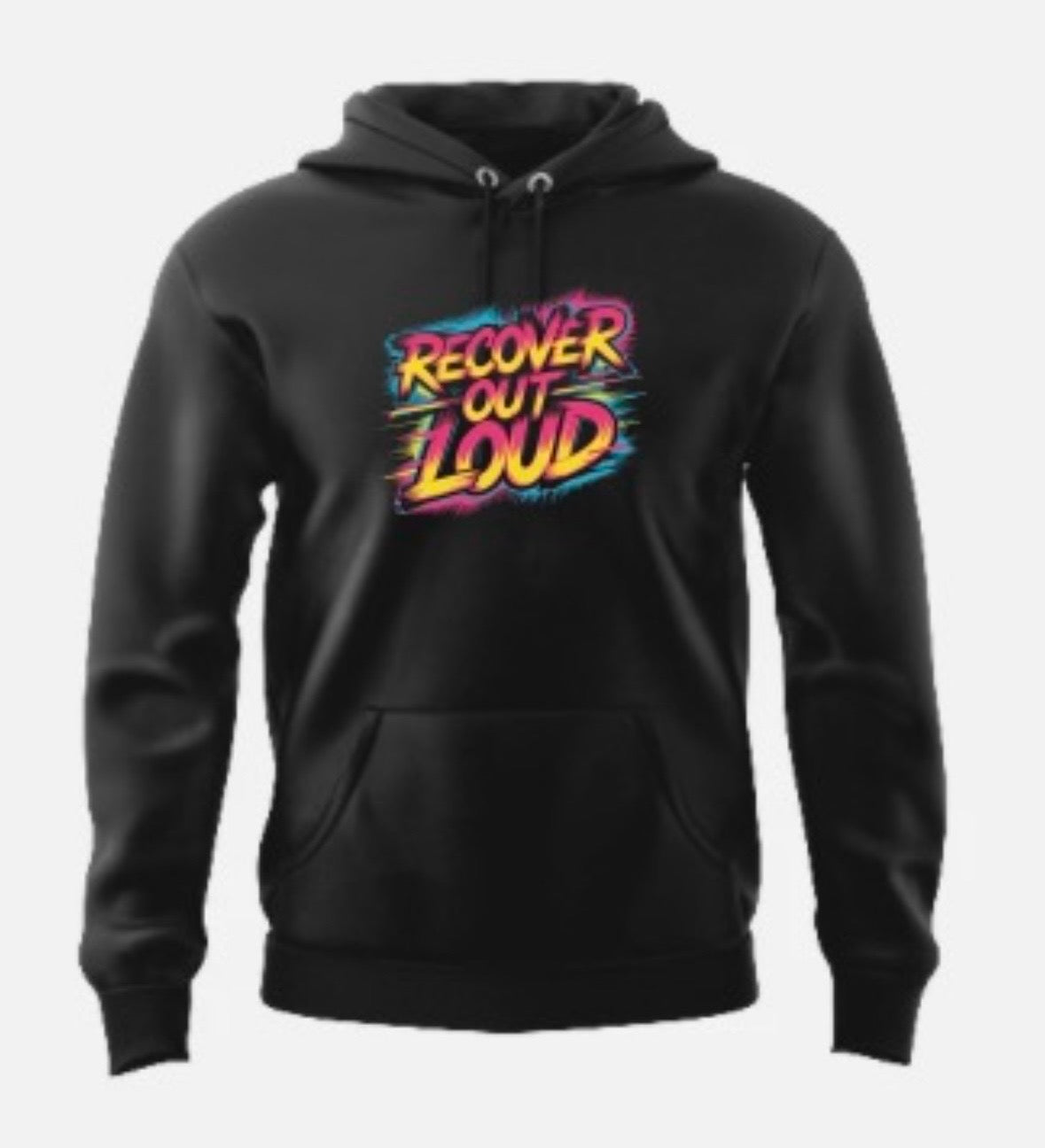 "Recover Out Loud" Black Hoodie