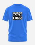 Blue "Recover Out Loud" B/W T-Shirt